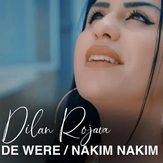 De Were / Nakim Nakim by Dilan Rojava