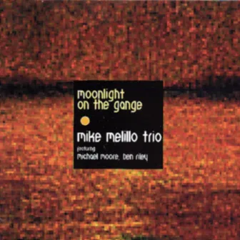 Moonlight On The Gange by Mike Melillo