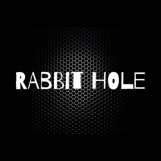 Rabbit Hole