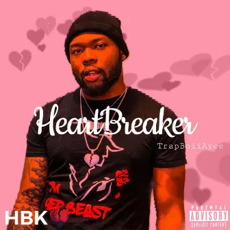 HeartBreaker by TrapBoiiAyee