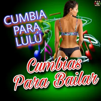 Cumbia Para Lulu by TropiCumbia