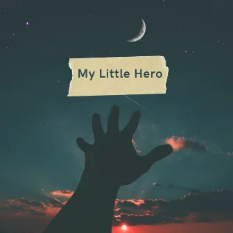 My Little Hero by Sad Fiona