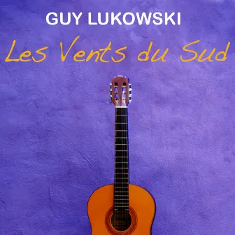 Les vents du sud by Guy Lukowski