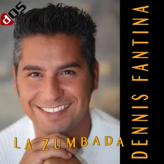 La Zumbada - Single by Dennis Fantina