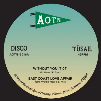 Without You by East Coast Love Affair