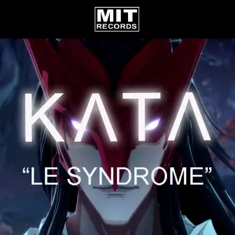 Le syndrome by Kata