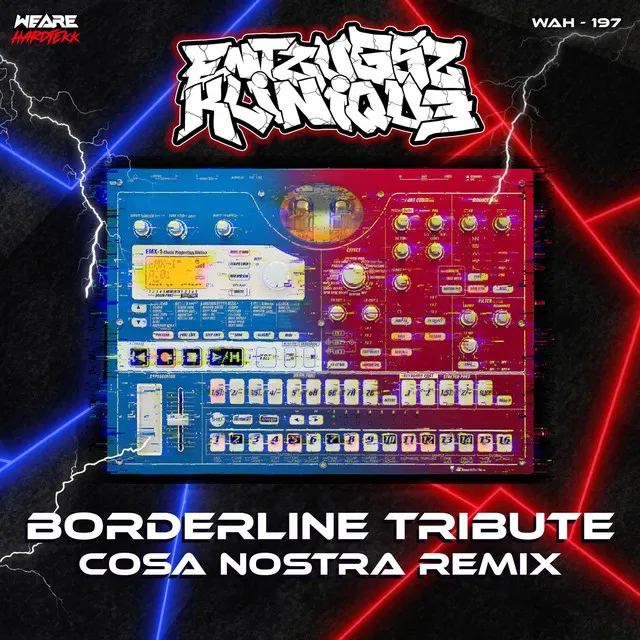 Borderline Tribute - Cosa Nostra Remix