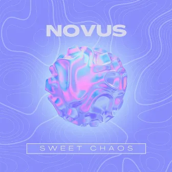 Sweet Chaos by Novus