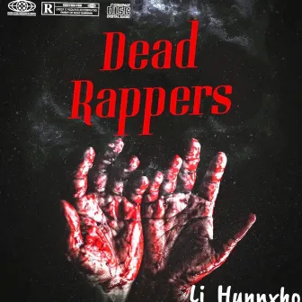 Dead Rappers by Ccm Hunxho