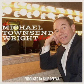 The Michael Townsend Wright Album by Michael Townsend Wright