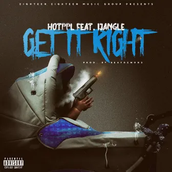 GET IT RIGHT by Hotppl