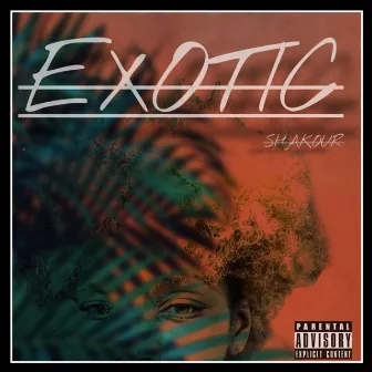 Exotic by ShaKour