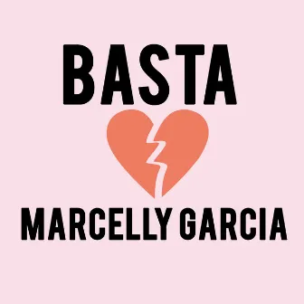 Basta by Marcelly Garcia