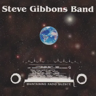 Maintaining Radio Silence (Expanded Edition) by Steve Gibbons Band