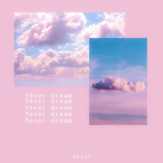 Fever Dream