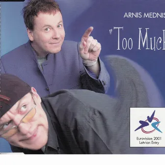 Too Much by Arnis Mednis