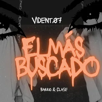 El más buscado by Vident 07