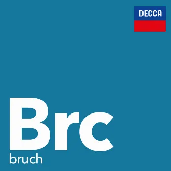 Bruch by Max Bruch