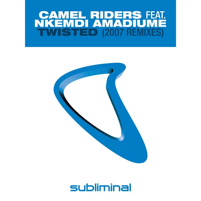 Twisted - Camel Riders Remix