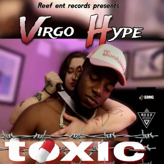 Toxic by Virgo Hype