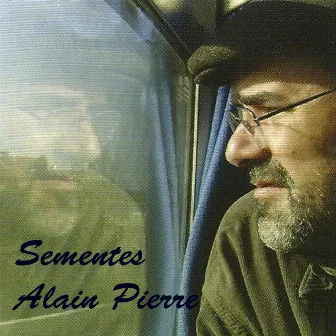 Sementes by Alain Pierre