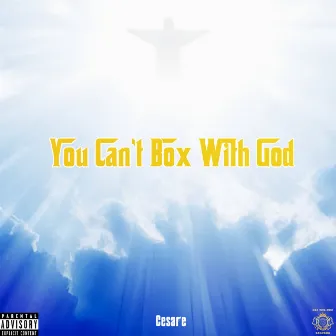 You Can't Box with God by Cesare