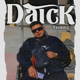 Daick Vazquez by Daick Vazquez