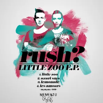 Little Zoo Ep by Rush?