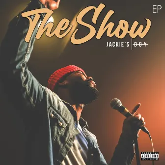 The Show by Jackie's Boy