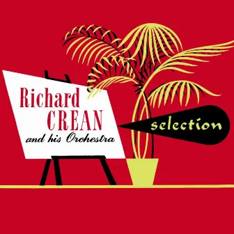 Richard Crean Selection by Antonio Pestalozza