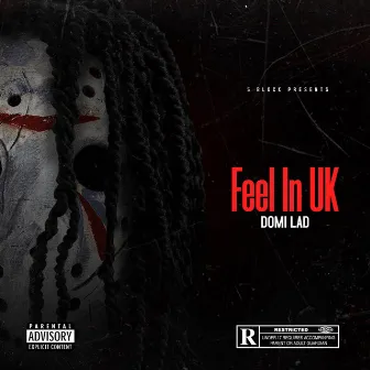 Feel In UK by Domi Lad