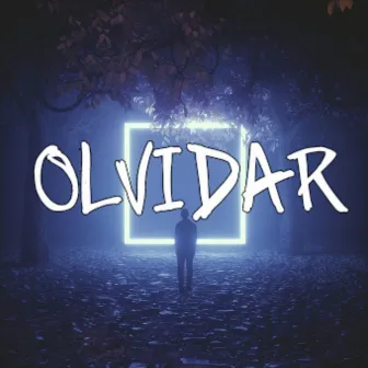 Olvidar by Missael Alka