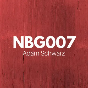 NBG007 by Adam Schwarz