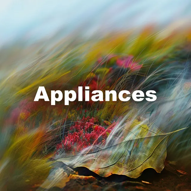 Appliances