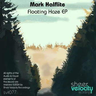 Floating Haze EP by Mark Halflite