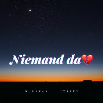 Niemand da by jxsper