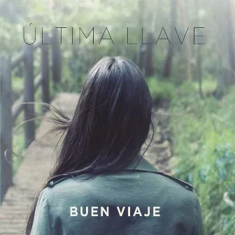 Buen Viaje by Última Llave