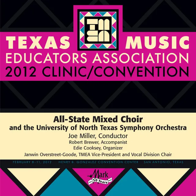 2012 Texas Music Educators Association (TMEA): All-State Mixed Choir with the University of North Texas Symphony Orchestra