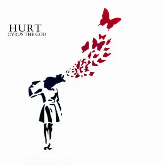 Hurt by Cyrus the God