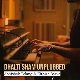 Dhalti Sham Unplugged by Abhishek Telang