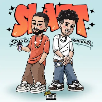 SLATT by RNB KARA