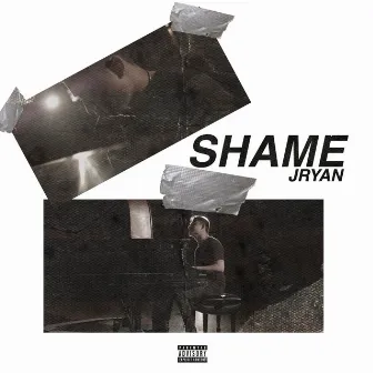 Shame by JRYAN