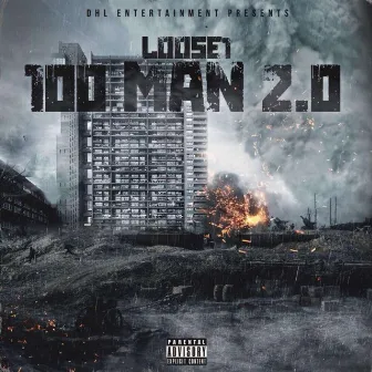 100 Man 2.0 by Loose1