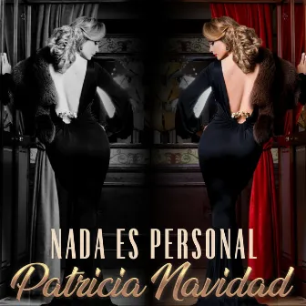 Nada es Personal by Patricia Navidad