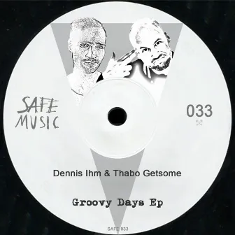 Groovy Days EP by Thabo Getsome