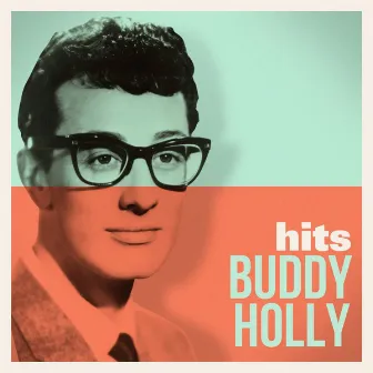 Hits by Buddy Holly