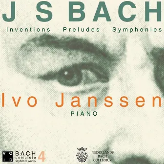 J.S. Bach Inventions Preludes Symphonies by Ivo Janssen