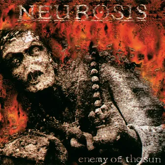 Enemy of the Sun by Neurosis