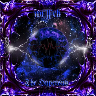 The Hypersub by Witch