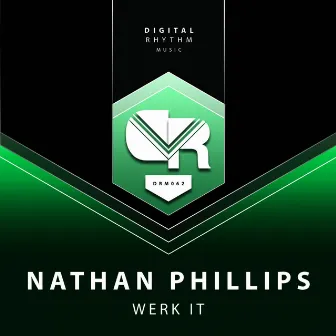 Werk It by Nathan Phillips